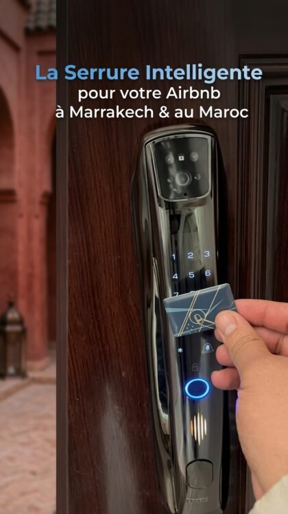 La Serrure Intelligente pour votre Airbnb à Marrakech & au Maroc